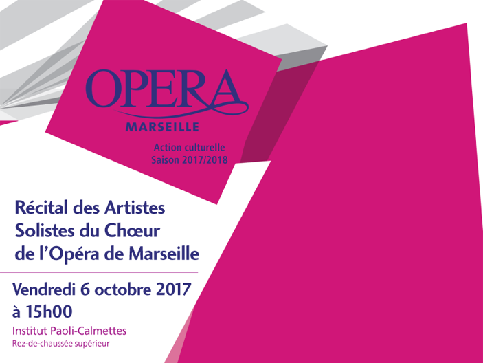 Récital des Artistes Solistes du Chœur de l’Opéra de Marseille le 6 octobre à l’IPC